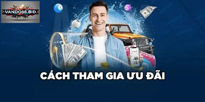 Cách tham gia chương trình Ưu đãi VIP tại Vando88