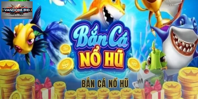Hướng dẫn đăng ký chơi bắn cá nổ hũ trên Vando88